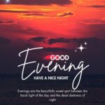 61 Sparkling Good Evening Blessings To Wrap The Day With Light