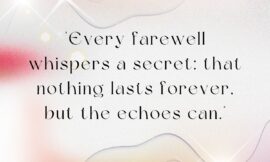 15 Soulful Farewell Quotes That Speak From the Heart