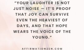 My 60 Powerful Quotes for a Parent, Kids, and Students That Spark Light in Ordinary Days