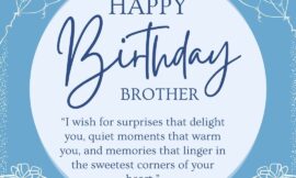 10 Deep Happy Birthday Brother Wishes That Will Make Him Smile