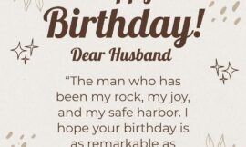 20 Passionate Ways to Say “Happy Birthday Husband” That Will Melt His Heart